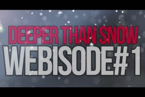 Deeper Than Snow:网络视频短片