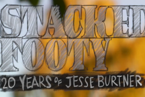 Stacked Footy –Jesse Burtner的二十年